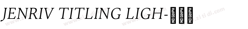 Jenriv Titling Ligh字体转换
